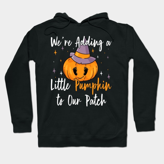 We're Adding Little Pumpkin to Our Patch, Halloween Pregnancy Announcement Hoodie by BenTee